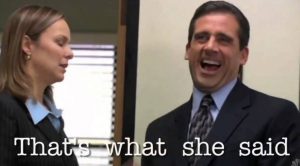 that what she said the office