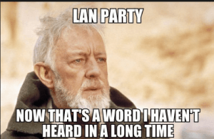 Lan Party Meme