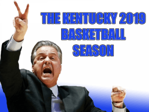 Kentucky Basketball 2019 Season